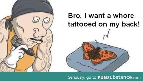 The butterfly wants a tattoo too
