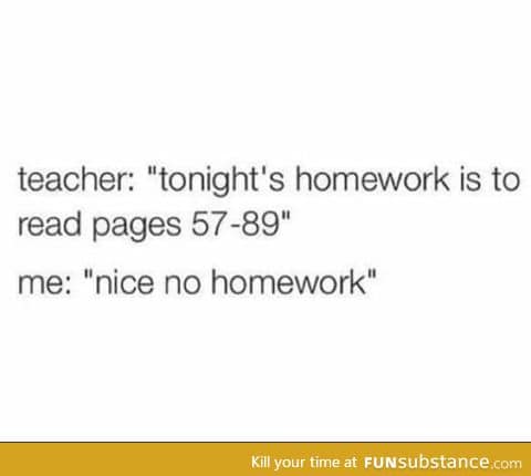 No homework