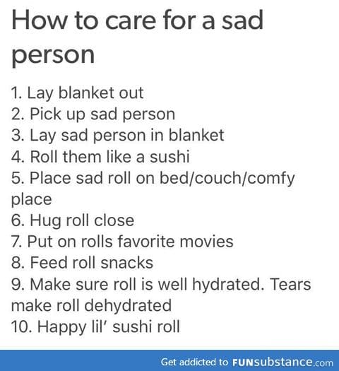 How to care for a sad person