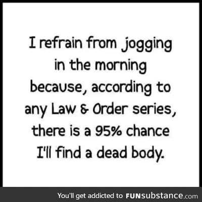 Why I don't go jogging
