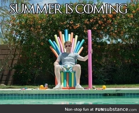 Summer is Coming