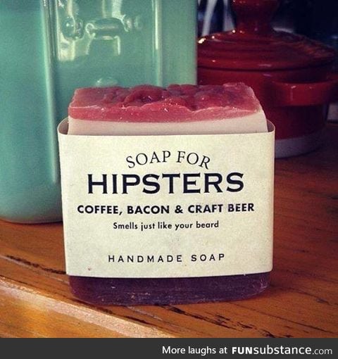 Soap for hipsters only