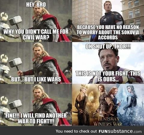 Thor was just chopping wood or something