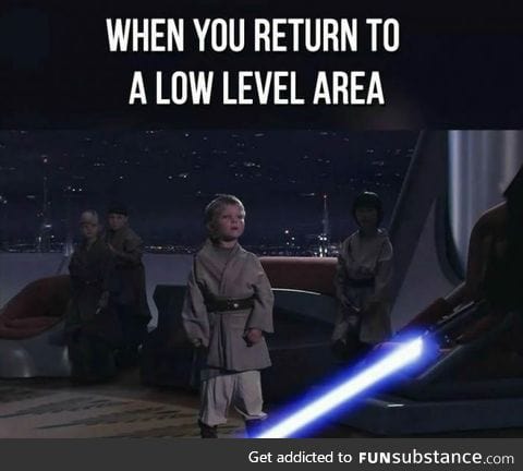 When you return to a low level area
