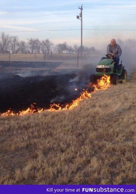 Mow the fire!