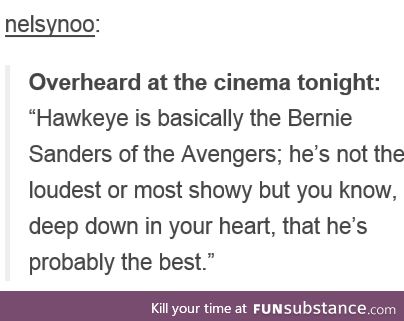 Hawkeye is Bernie Sanders