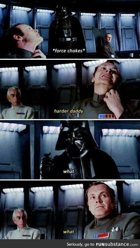 Vader didn't choke anyone for a week after this
