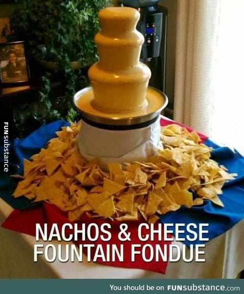 Probably better than a chocolate fountain