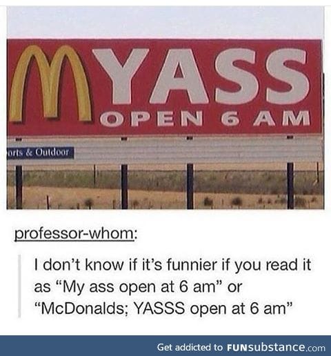 My Ass... I'm lovin' it