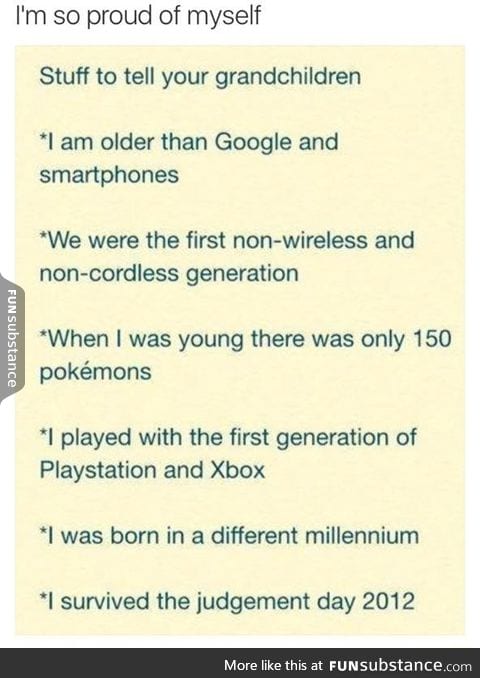 Stuff to tell your grandchildren