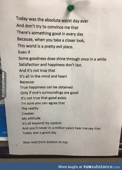 This poem reads negatively downward, but positively upward