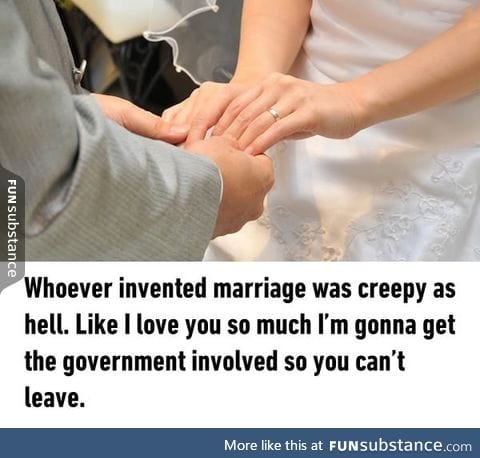 The person who invented marriage