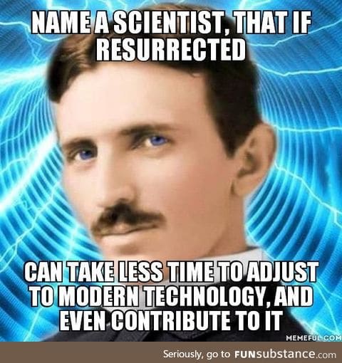 I think Tesla would be a perfect fit