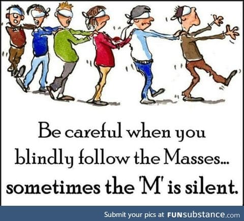 Be careful who you follow