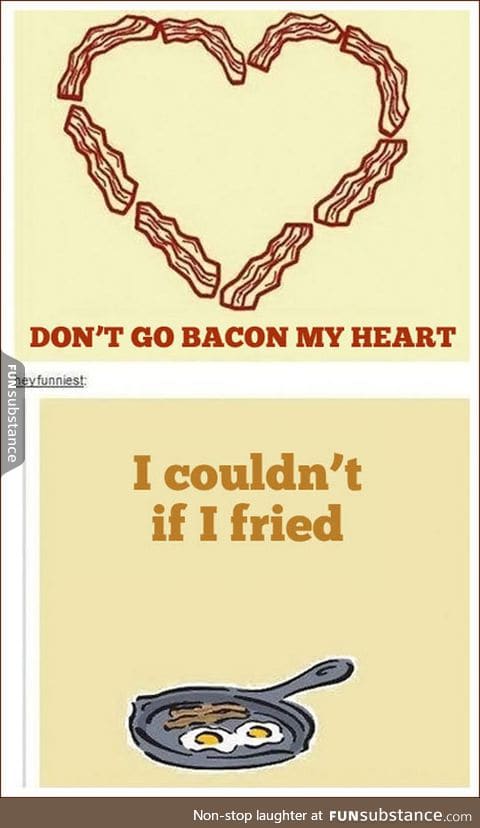 Bacon my heart