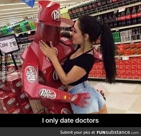 When she only date doctors