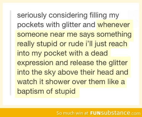 Baptism of stupid