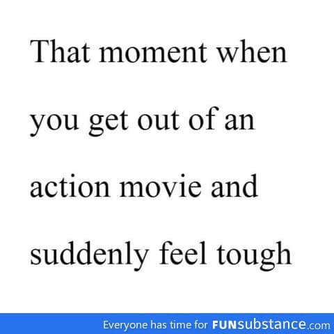 Feeling tough after movies