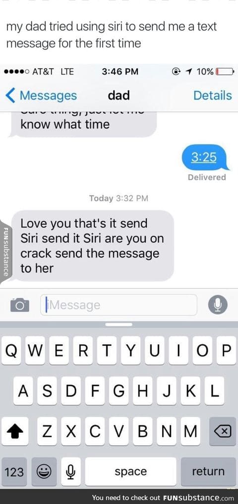 Dad sent a text via Siri for the first time