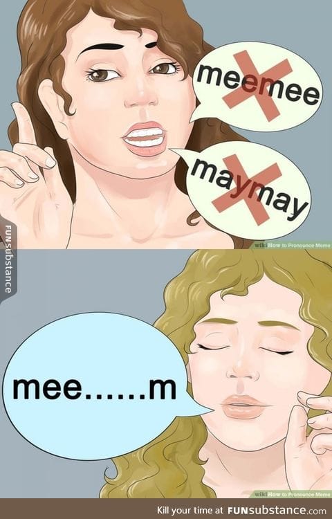 How to pronounce "meme" the correct way