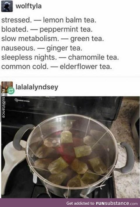 A tea for whatever ails you