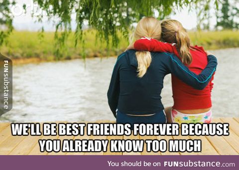 Why We'll Be Best Friends Forever