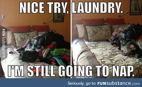 Not this time, laundry