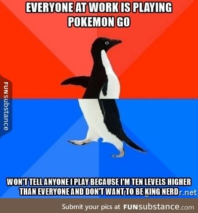 Pokemon go first nerd problems