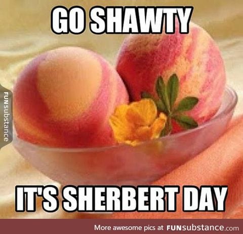 Sherbert day