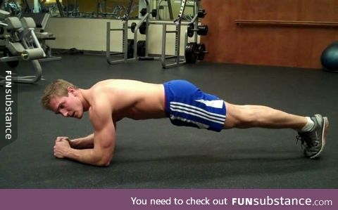 You don't know how long a minute is, until you try plank