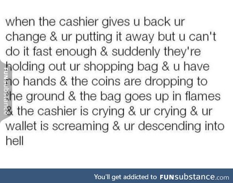 I actually think this happened to me in Primark once... :/