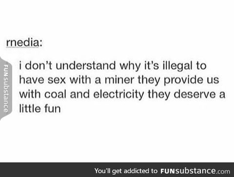 Sex with a miner