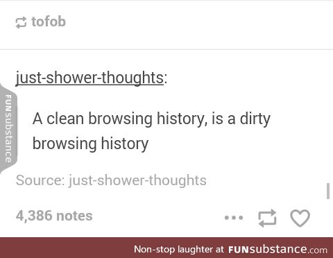 Pro tip: if you clear your history,refill it with your typical social media sites