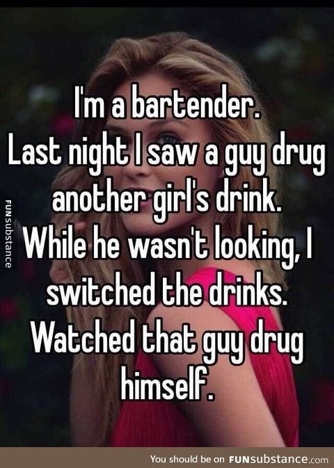 Don't do that in front of bartenders