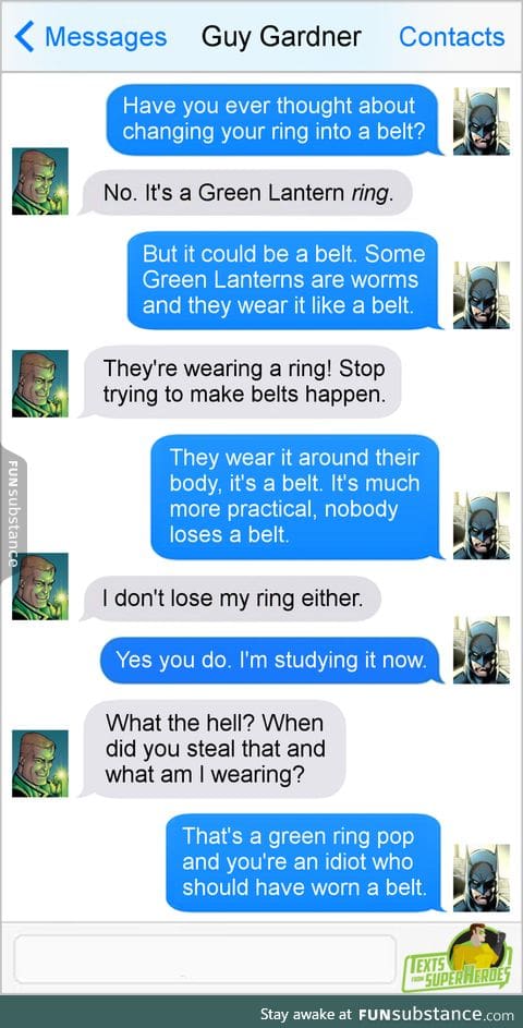 Batsy just love his belts