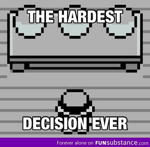 The hardest decision ever