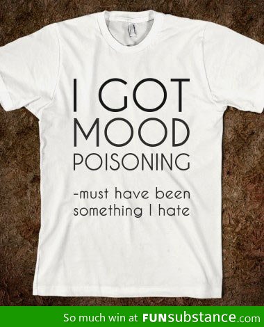 Mood poisoning