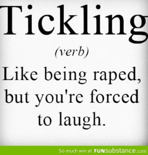 The real definition of Tickling