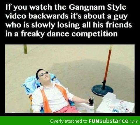 Gangnam Style backwards