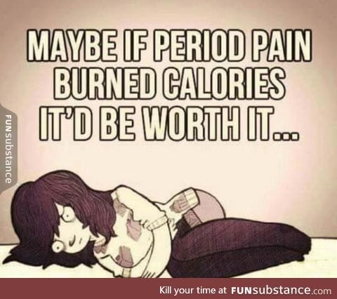 Period pain has no pros