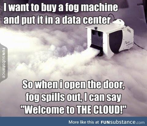 Welcome to the cloud!