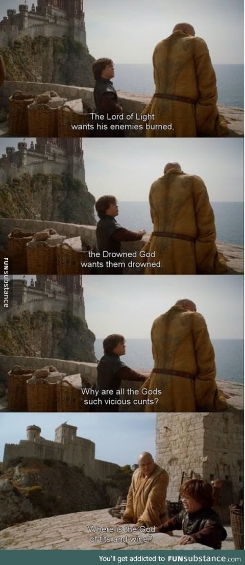 Tyrion really is my kind of guy