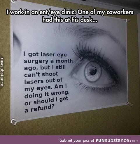 It said laser eye surgery!