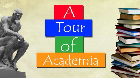 A Tour of Academia