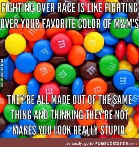 Race is like M&M's
