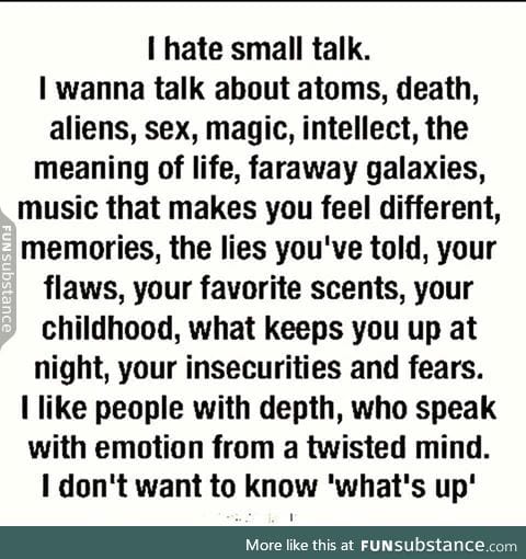 Small talk is for small minds