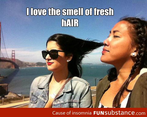 Smell Of Fresh Hair