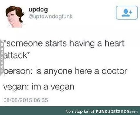 Vegans be like