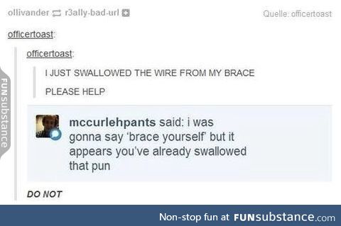 How do you even swallow your brace wire?