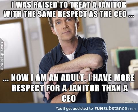 Janitor respect